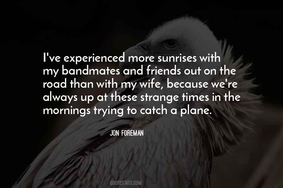 Quotes About Morning Sunrise #965023