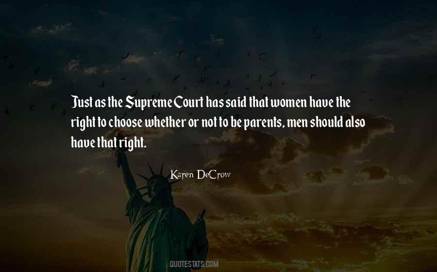 Quotes About Women's Right To Choose #1498495