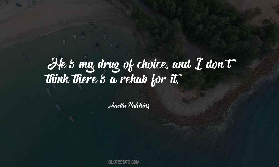 Quotes About Drug Rehab #350130