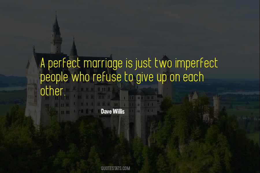 Imperfect Is Perfect Quotes #1256683