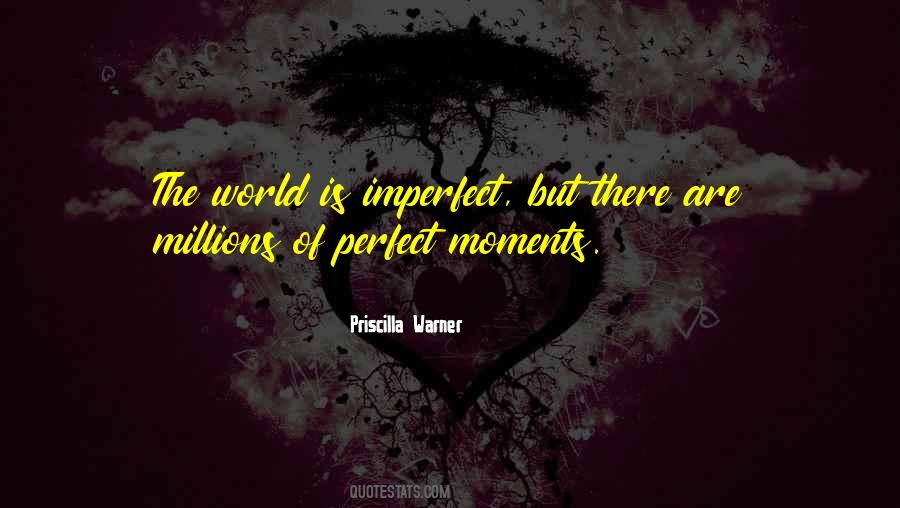 Imperfect Is Perfect Quotes #831413