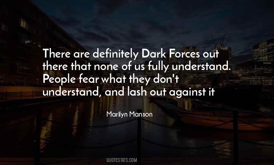 Quotes About Dark Forces #1221297
