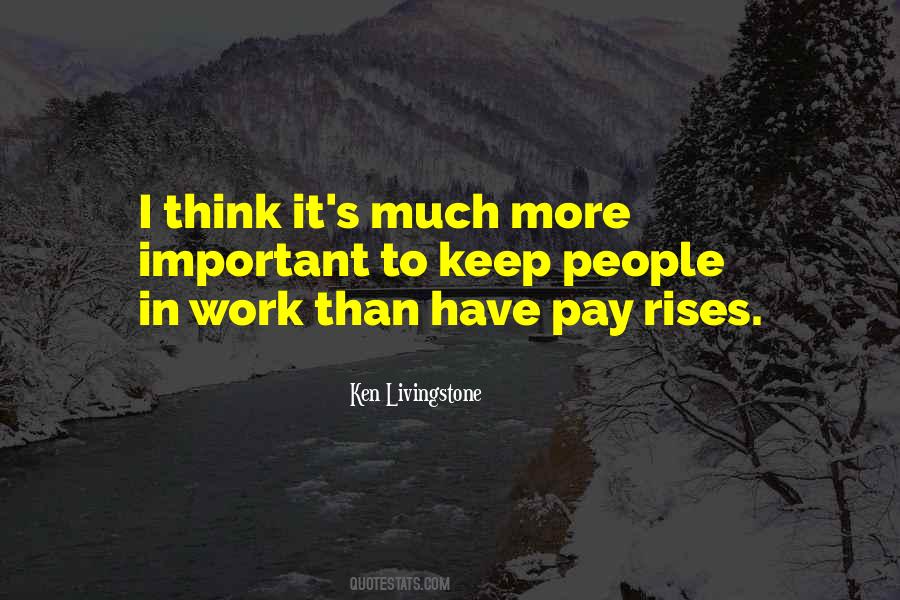 Quotes About Pay Rises #278279