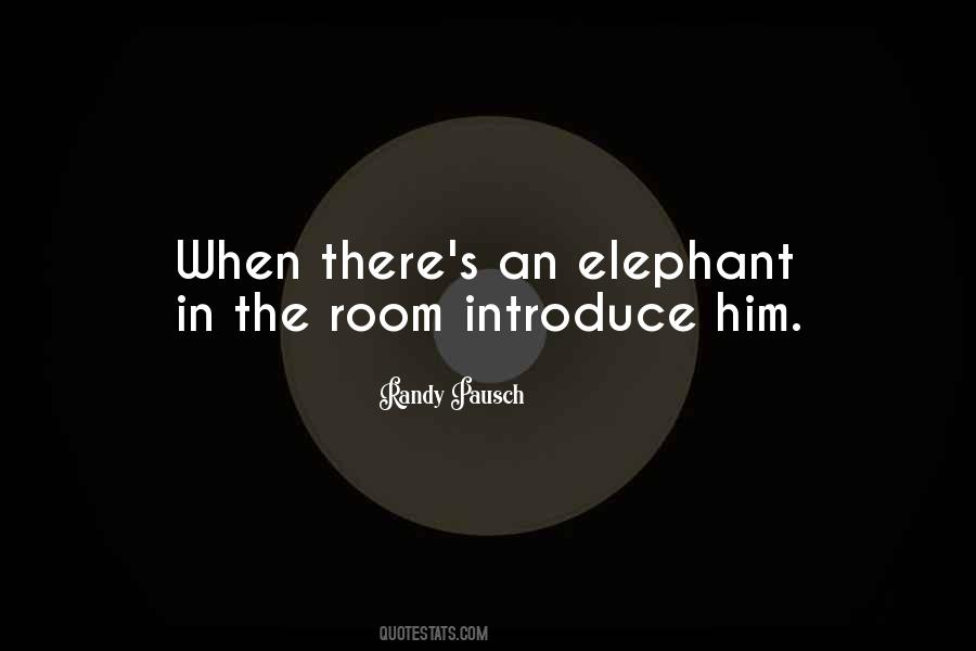 Quotes About The Elephant In The Room #1000605