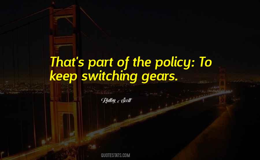 Quotes About Switching Gears #289354