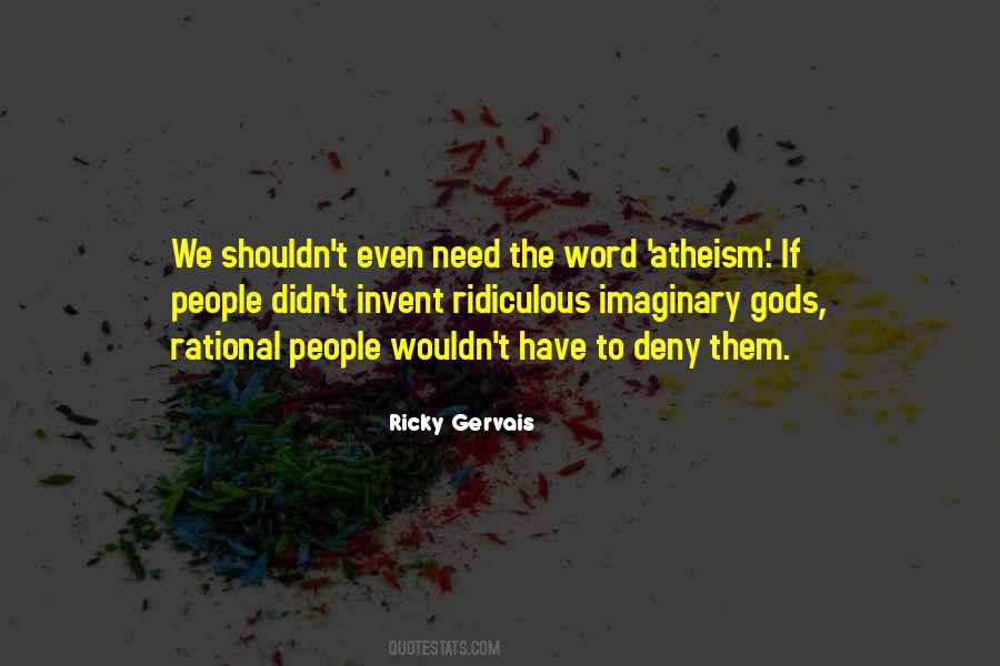 Quotes About How Ridiculous Religion Is #1580848