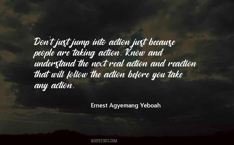Quotes About Action And Reaction #1340017