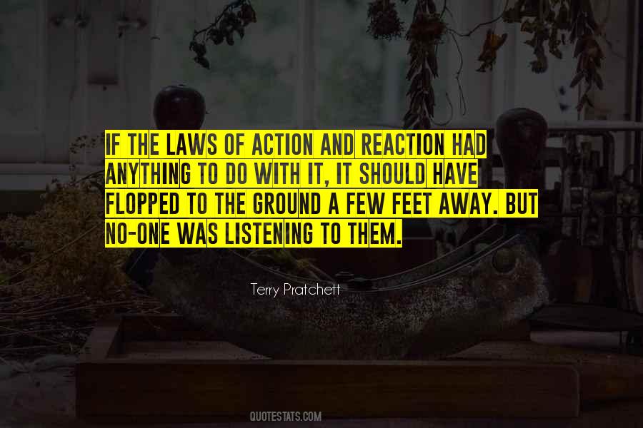 Quotes About Action And Reaction #357870