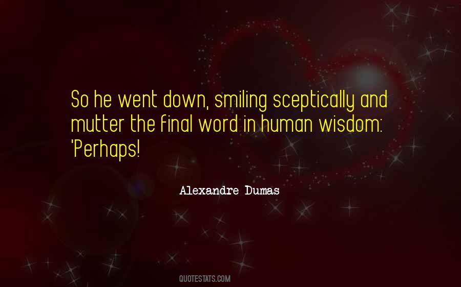 Human Wisdom Quotes #1191703