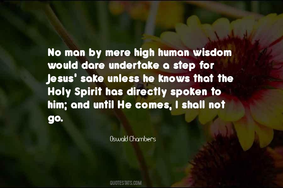 Human Wisdom Quotes #1656316