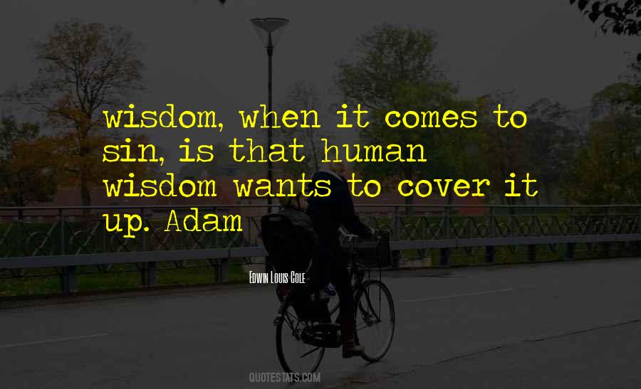 Human Wisdom Quotes #281631