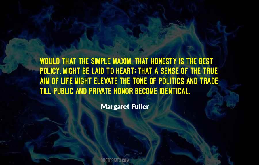 Quotes About True Honesty #1026543