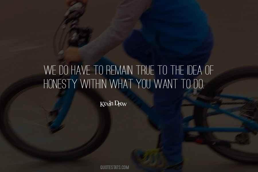 Quotes About True Honesty #1028960