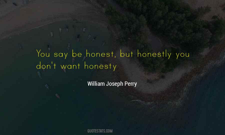 Quotes About True Honesty #1678347