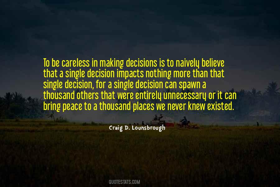 Quotes About Making Our Own Decisions #21835