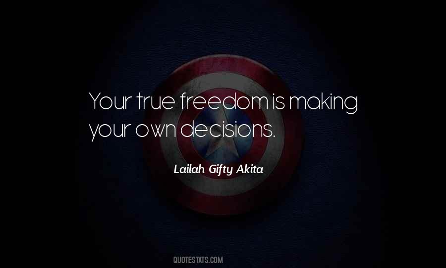Quotes About Making Our Own Decisions #31878