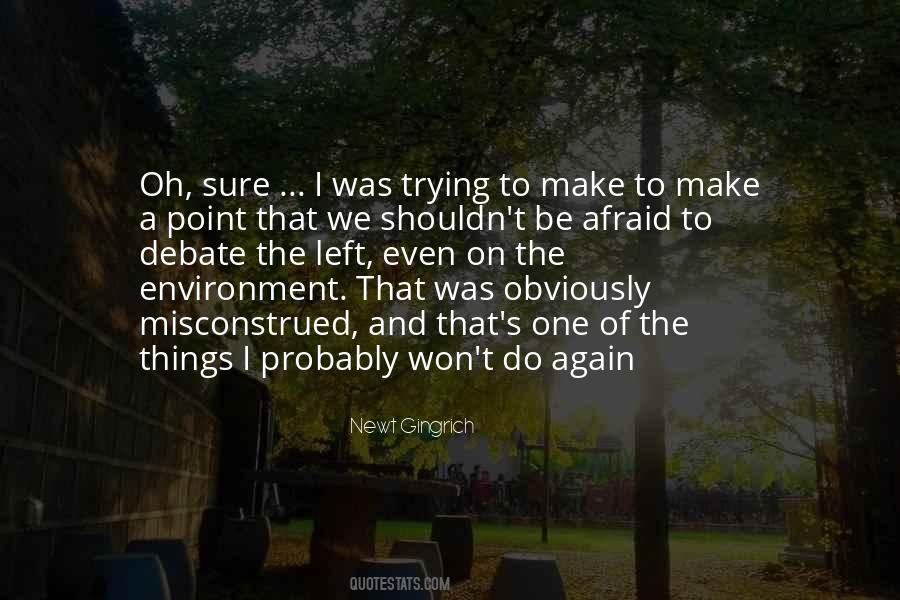 Quotes About Misconstrued #787782