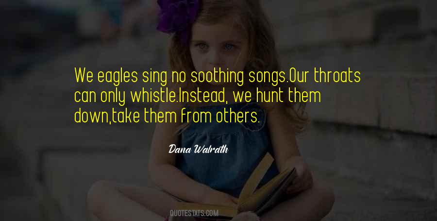 Eagles Songs Quotes #1099754