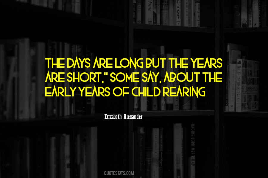 Quotes About Early Years #58907