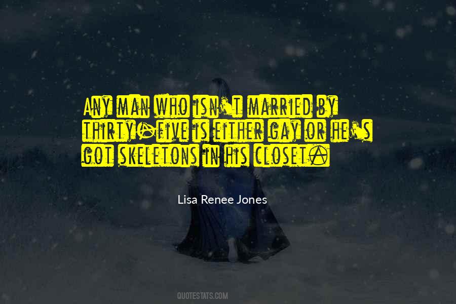 Quotes About Skeletons In Your Closet #14581