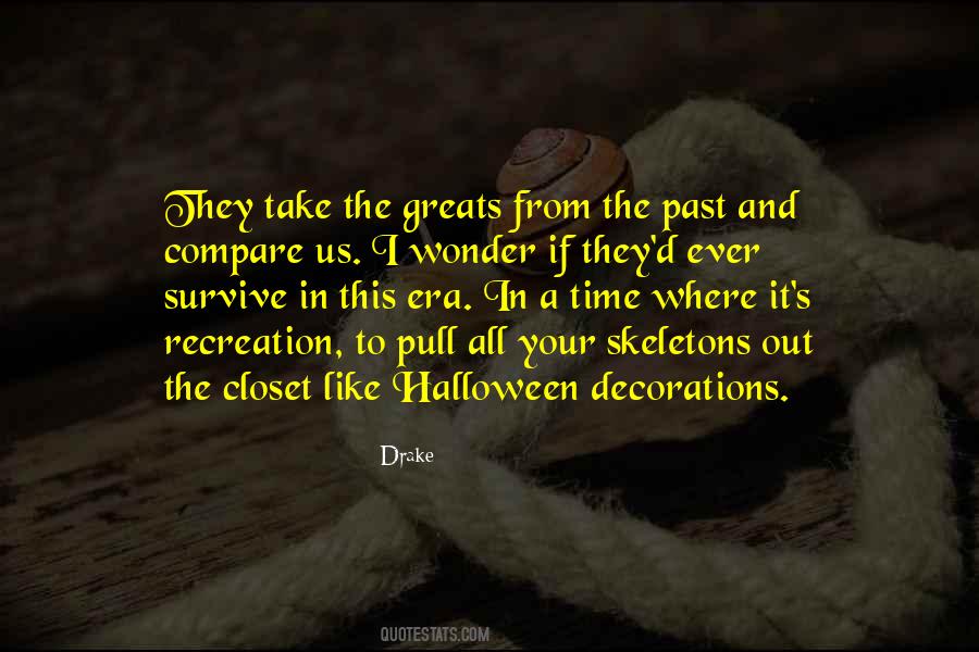 Quotes About Skeletons In Your Closet #888355