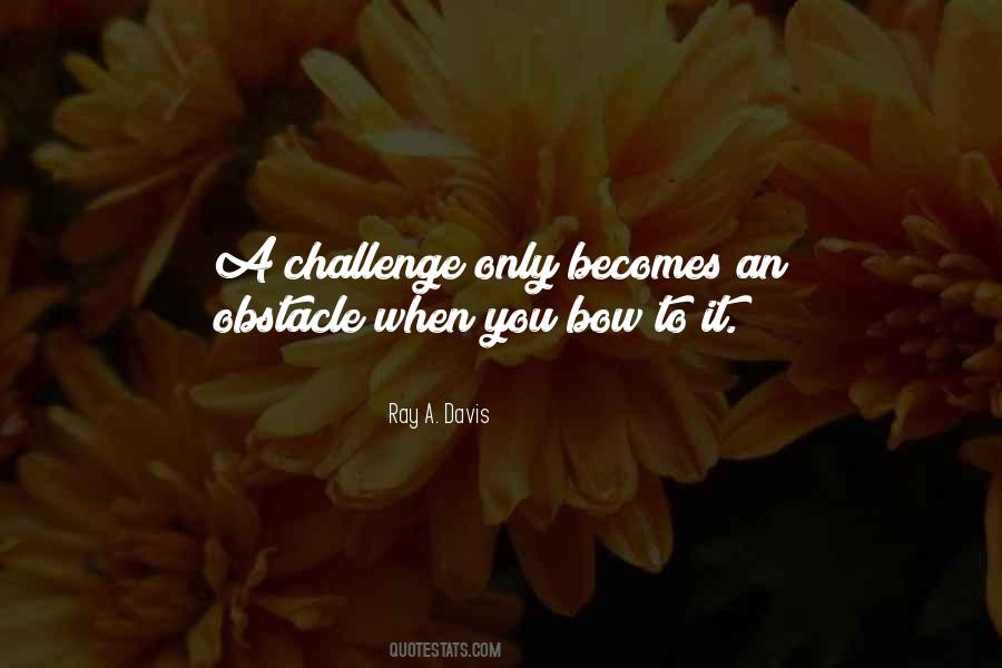 Quotes About Overcoming Challenges #65265