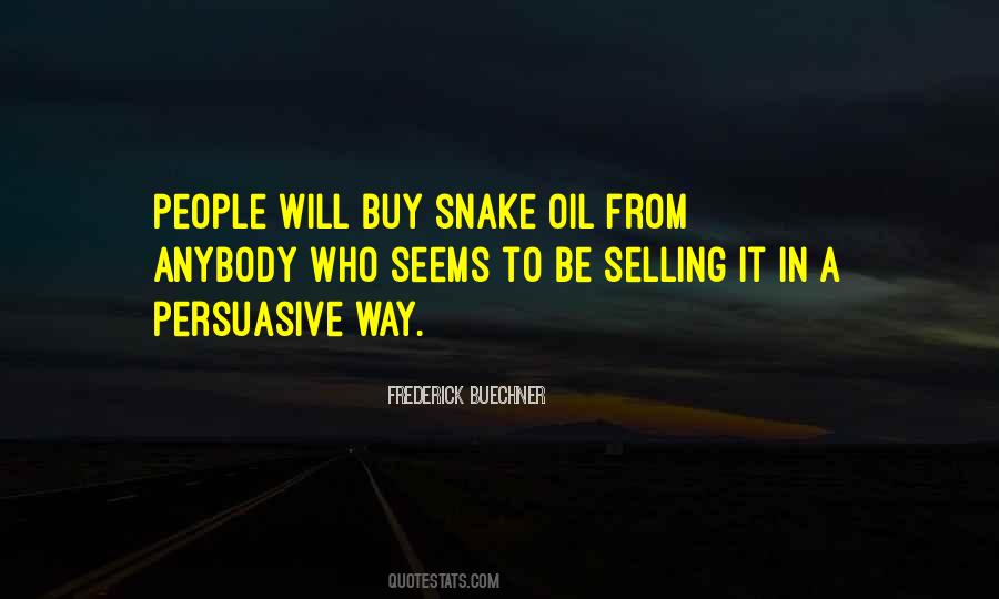 Quotes About Snake Oil #799455