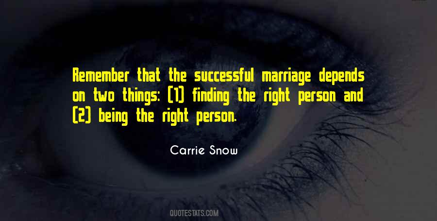 Quotes About Finding The Right Person #1562956