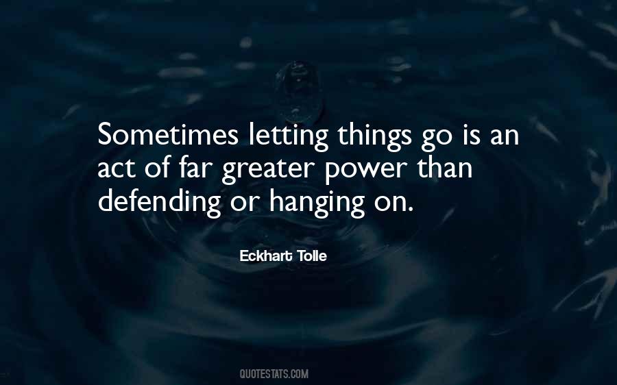 Quotes About Greater Power #1238153