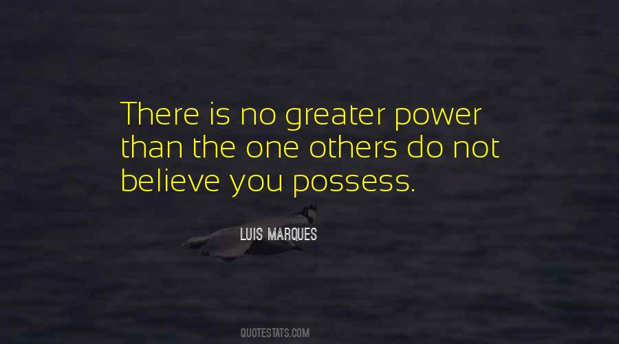Quotes About Greater Power #1554378