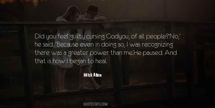Quotes About Greater Power #382643