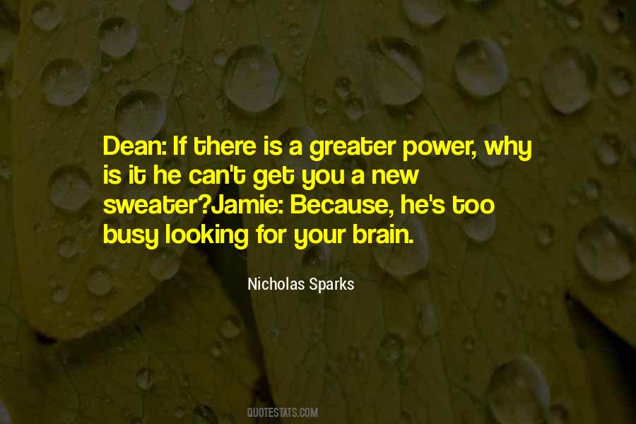 Quotes About Greater Power #413694