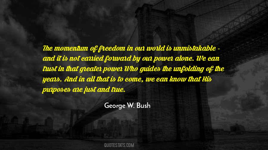 Quotes About Greater Power #718066