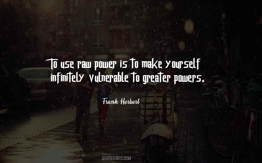 Quotes About Greater Power #7253