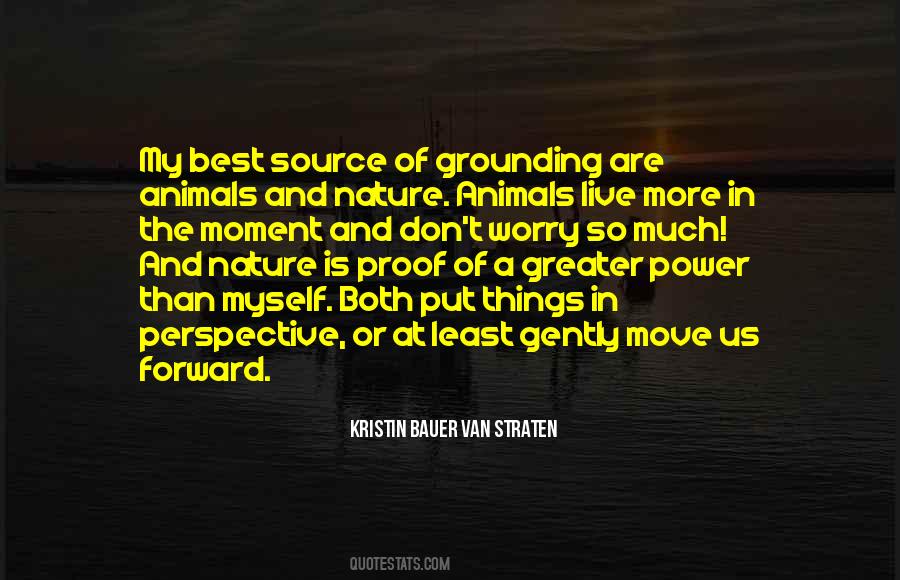 Quotes About Greater Power #758152
