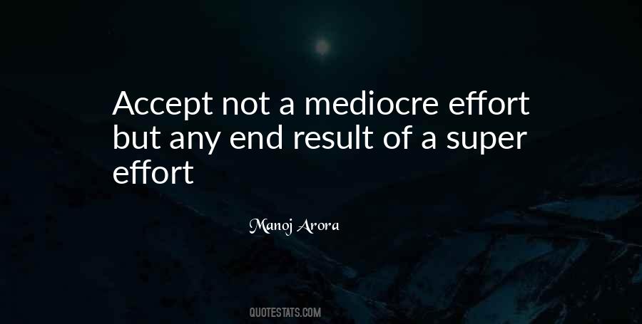 Accepting Mediocrity Quotes #514435