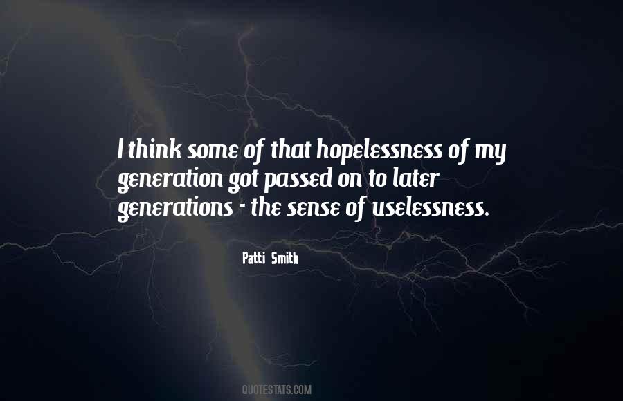 Quotes About Uselessness #102443