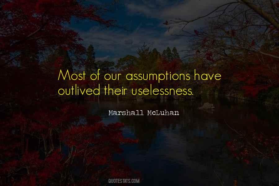 Quotes About Uselessness #337520