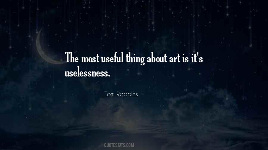 Quotes About Uselessness #46297