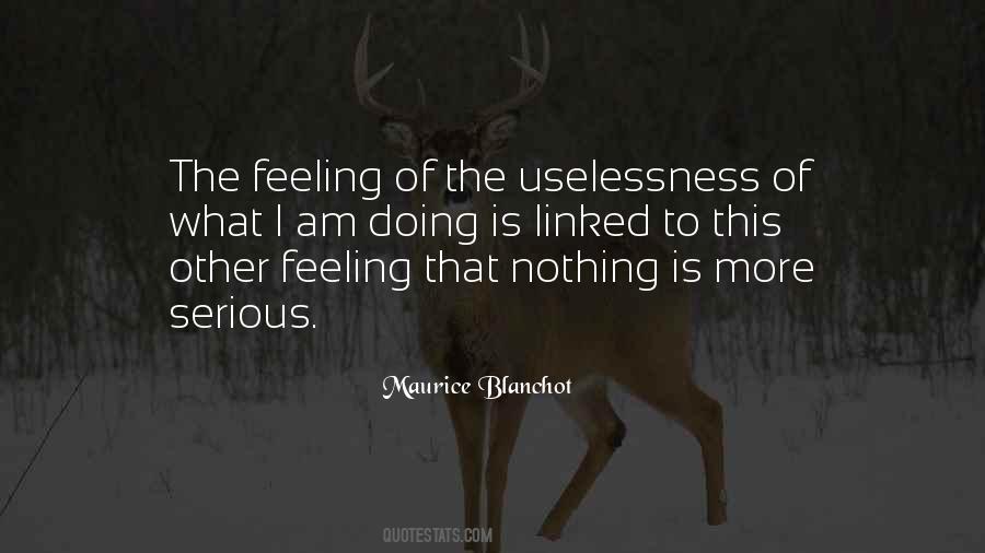 Quotes About Uselessness #637467