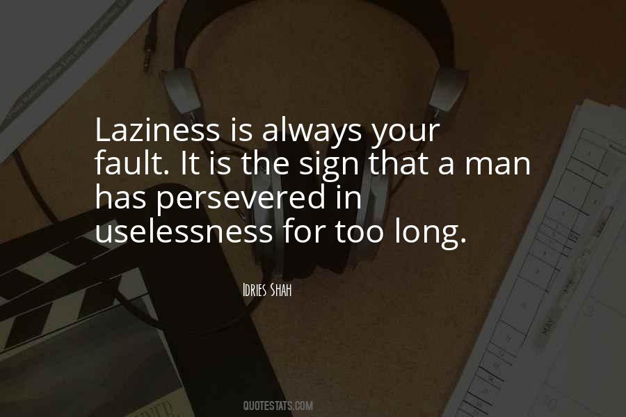 Quotes About Uselessness #759989