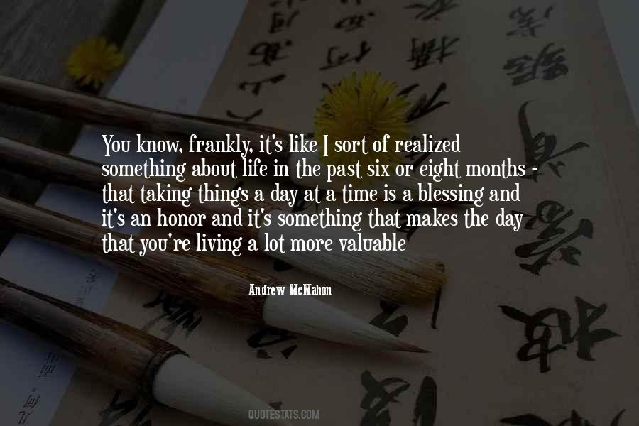 Taking It One Day At A Time Quotes #1269156
