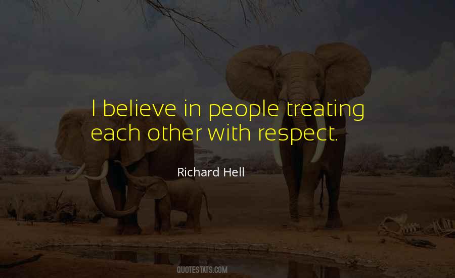 Quotes About Treating Each Other With Respect #1065474