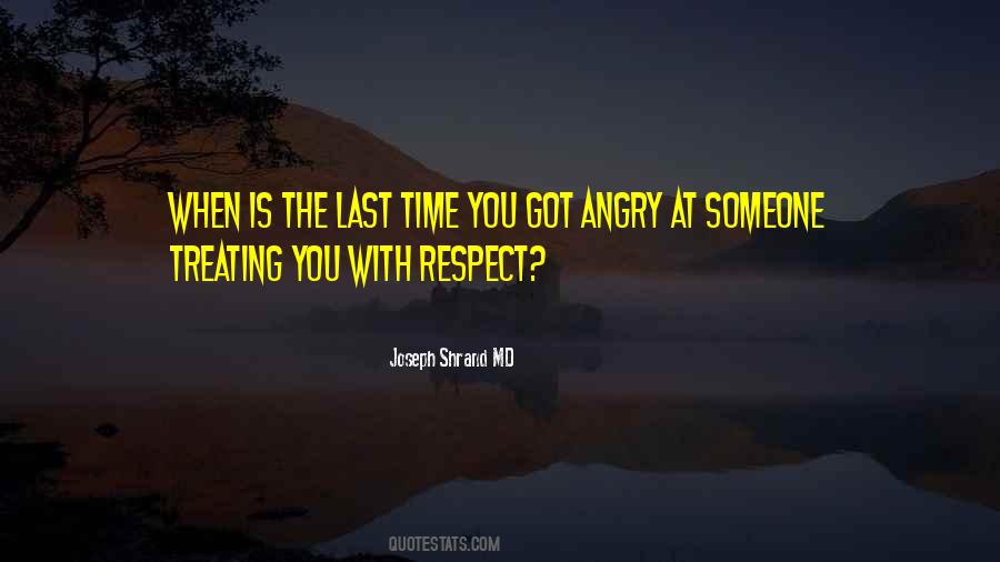 Quotes About Treating Each Other With Respect #442380