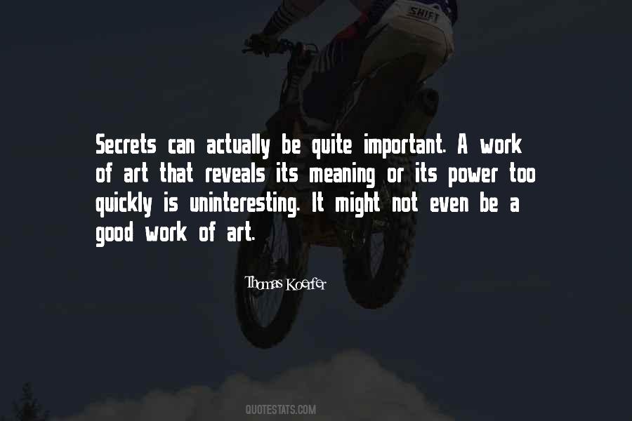 Secret Work Quotes #123122