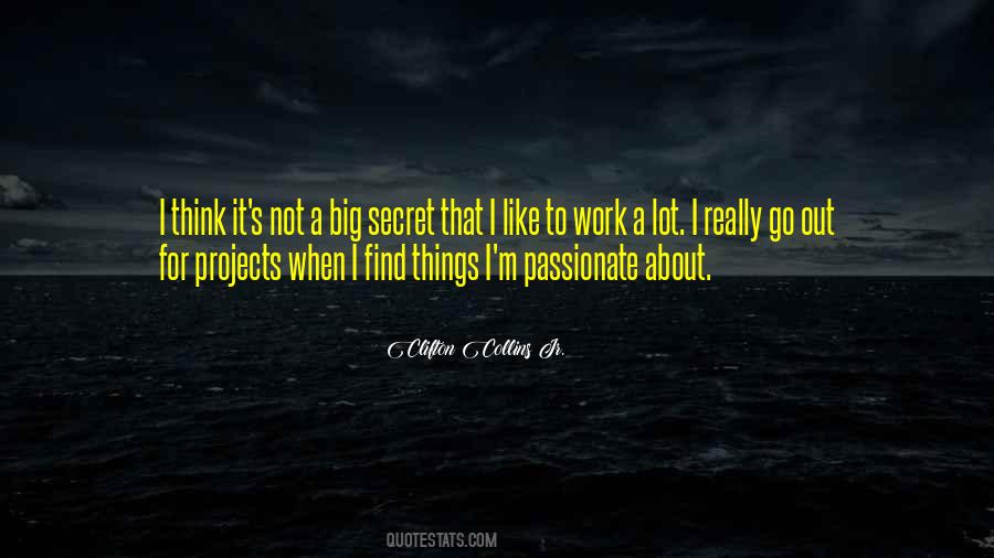 Secret Work Quotes #569725