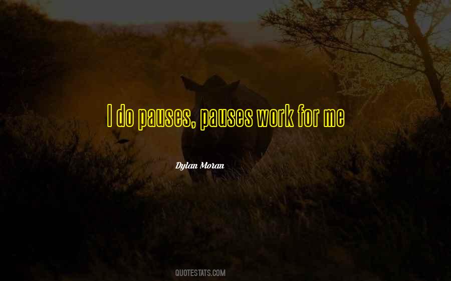 Quotes About Pauses #169942