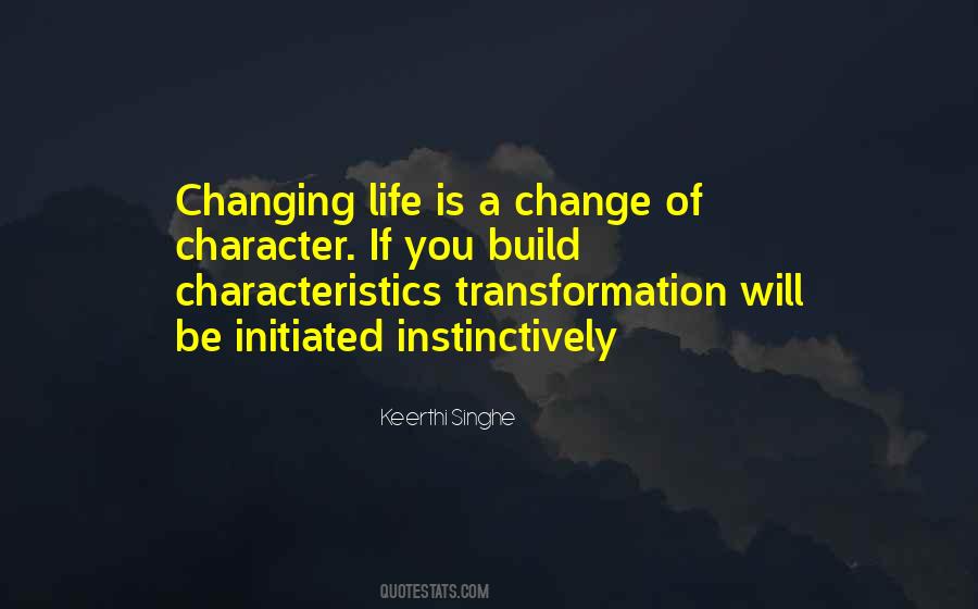 Quotes About Character Change #349318