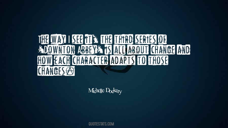 Quotes About Character Change #725017