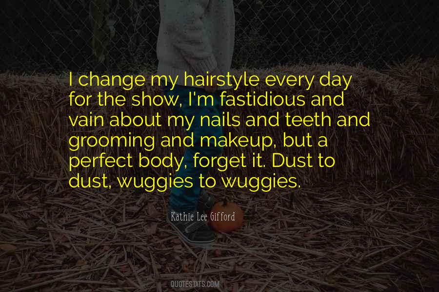 Self Grooming Quotes #831526